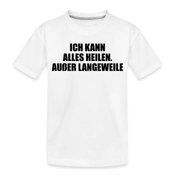 Je peux tout guérir, sauf l’ennui - T-shirt bio Premium Enfant - blanc - Devant
