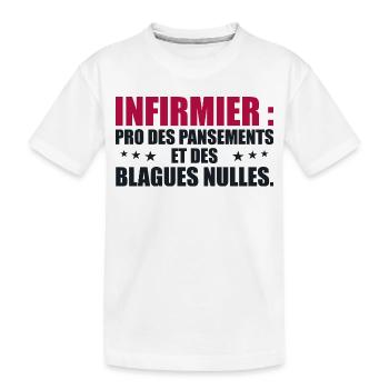 Infirmier pro des pansements et des blagues nulles - T-shirt bio Premium Enfant - blanc - Devant