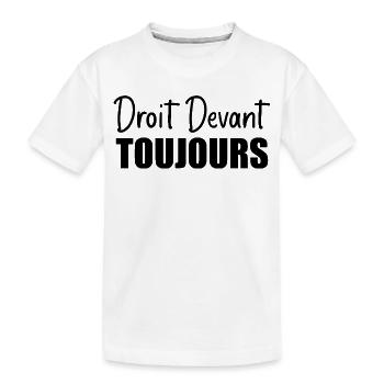Droit devant, toujours - T-shirt bio Premium Enfant - blanc - Devant
