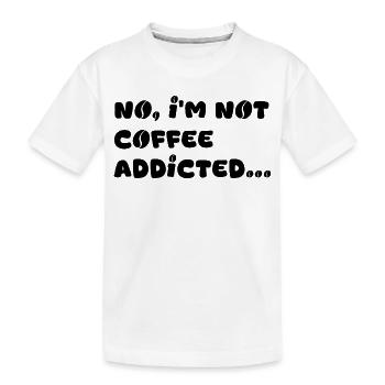 Coffee Addicted - Kids' Premium Organic T-Shirt - white - Front