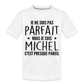 Michel Un Prénom, Une Attitude L’Humour Michel - T-shirt bio Premium Enfant - blanc - Devant