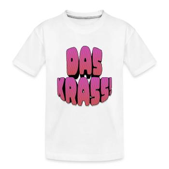 Das krass! - Kinder Premium Bio T-Shirt - Weiß - Vorne