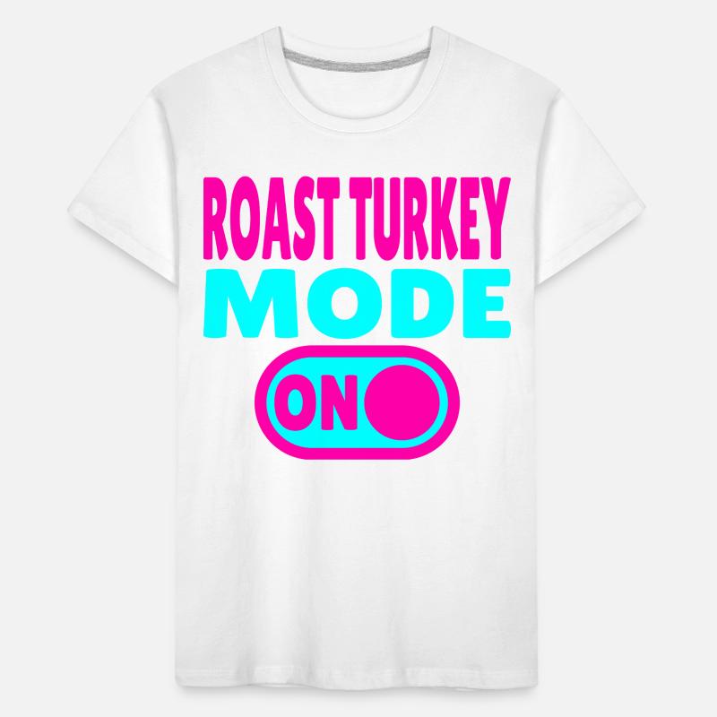 Roast Turkey Mode ON Kids' Premium Organic T-Shirt