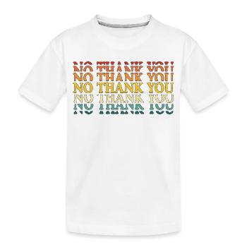 Non merci - T-shirt bio Premium Enfant - blanc - Devant