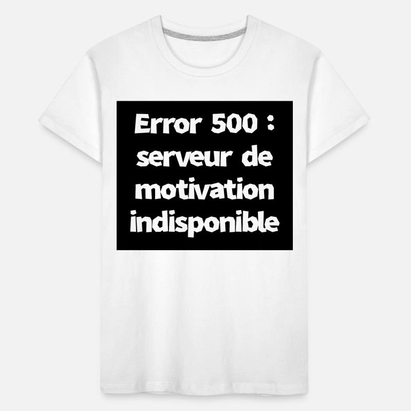 Error 500: Motivation Server Unavailable Kids' Premium Organic T-Shirt