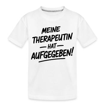 Mon thérapeute a abandonné - T-shirt bio Premium Enfant - blanc - Devant