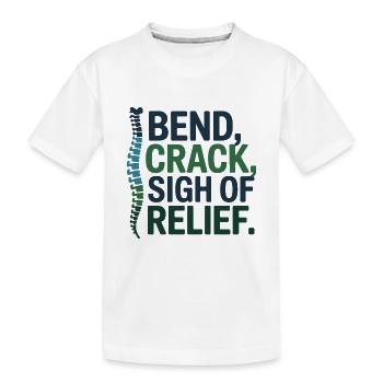 Chiropractor Bend Crack Sigh Of Relief  - Kids' Premium Organic T-Shirt - white - Front