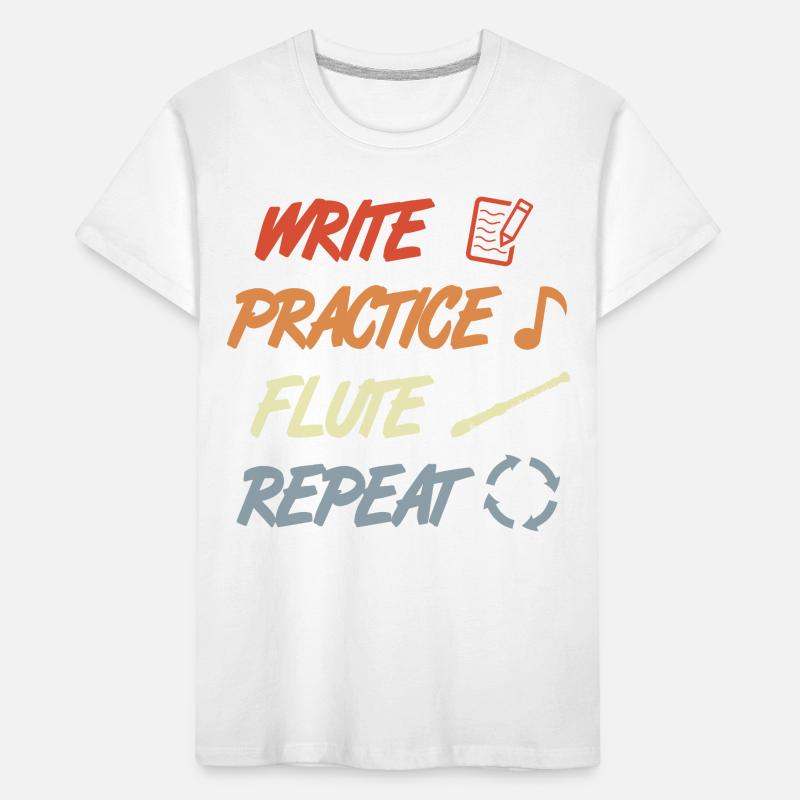 Write Practice Flute Repeat Kinder Premium Bio T-Shirt