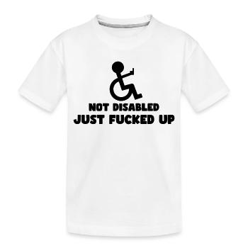 Not all wheelchair users are nice # - Kids' Premium Organic T-Shirt - white - Front