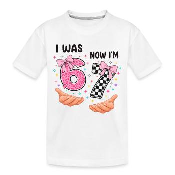 Ich war 6 jetzt bin ich 7 - siebter Geburtstag - Kinder Premium Bio T-Shirt - Weiß - Vorne