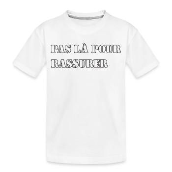 Nicht da, um zu beruhigen - Kinder Premium Bio T-Shirt - Weiß - Vorne