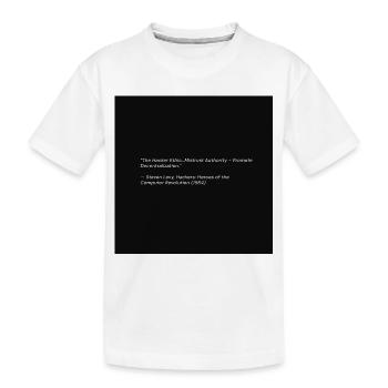 Hacker-Ethik-Zitat über Black - Kinder Premium Bio T-Shirt - Weiß - Vorne