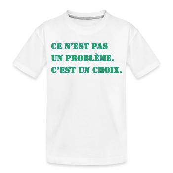 DAS IST KEIN PROBLEM. ES IST EINE ENTSCHEIDUNG. - Kinder Premium Bio T-Shirt - Weiß - Vorne