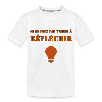 Je ne peux pas t'aider à réfléchir. - T-shirt bio Premium Enfant - blanc - Devant
