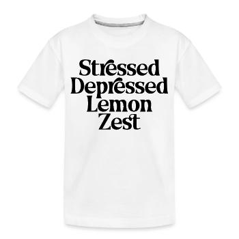 Citation drôle sur le zeste de citron stressé et déprimé - T-shirt bio Premium Enfant - blanc - Devant