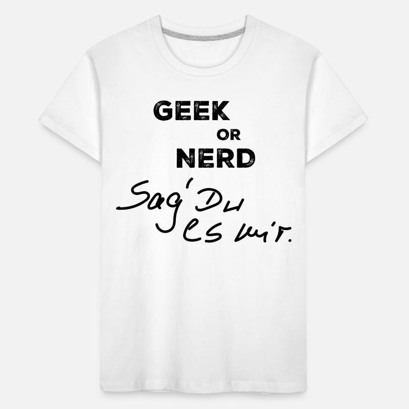 Geek oder Nerd Kinder Premium Bio T-Shirt