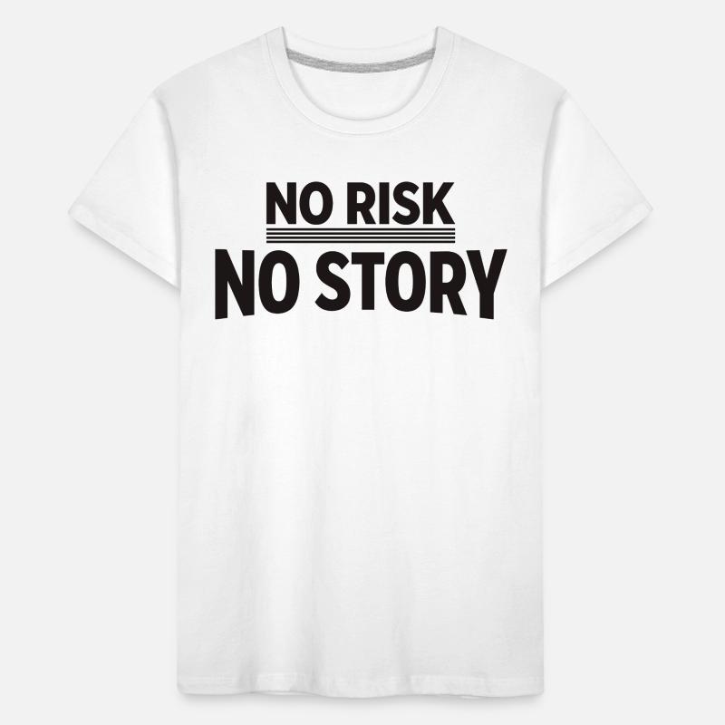 AUCUN RISQUE SANS HISTOIRE Déclaration d’aventure T-shirt bio Premium Enfant