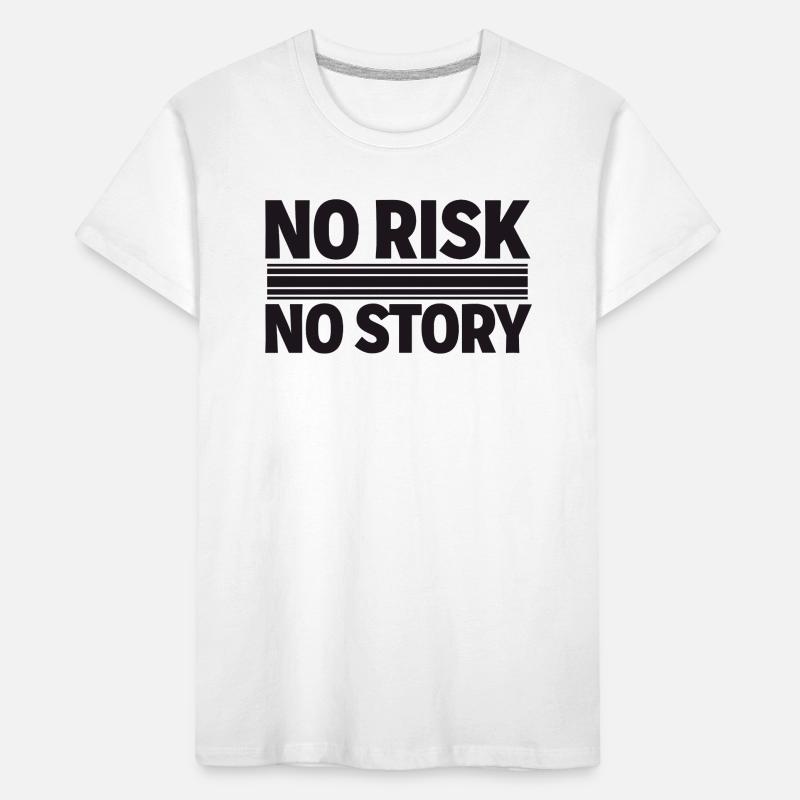 AUCUN RISQUE SANS HISTOIRE Déclaration d’aventure T-shirt bio Premium Enfant