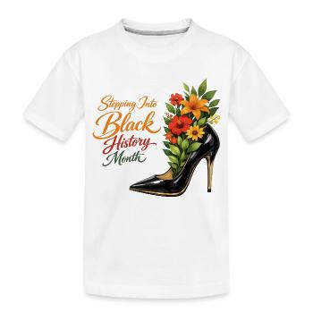 Stepping Into Black History Month High Heel Blumen - Kinder Premium Bio T-Shirt - Weiß - Vorne