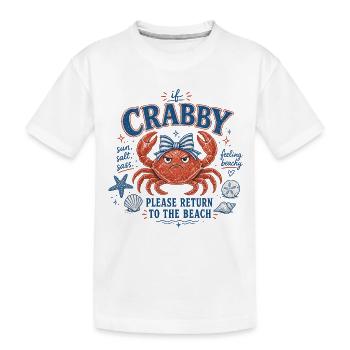Krabbe - If Crabby – Please Return to the Beach - Kinder Premium Bio T-Shirt - Weiß - Vorne