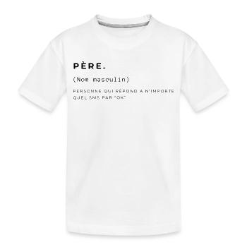 Papa définition - Fête des pères  - T-shirt bio Premium Enfant - blanc - Devant