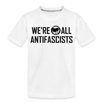 NOUS SOMMES TOUS ANTIFASCISTES Noirs - T-shirt bio Premium Enfant - blanc - Devant