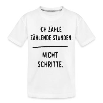 Ich zähle Stunden, nicht Schritte - Kinder Premium Bio T-Shirt - Weiß - Vorne