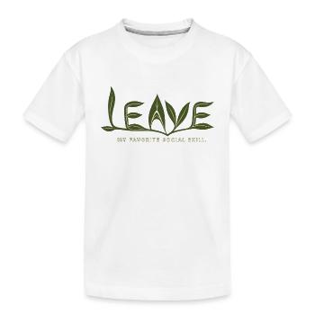 LEAVE – Ma compétence sociale préférée - T-shirt bio Premium Enfant - blanc - Devant