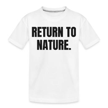 RETOUR À LA NATURE | Mode de vie ancestral carnivore - T-shirt bio Premium Enfant - blanc - Devant