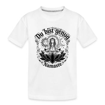 You Are Enough Namaste - Boho Yoga - Kids' Premium Organic T-Shirt - white - Front