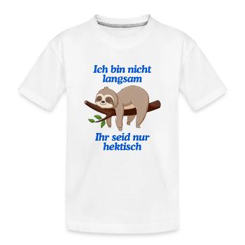 Lustiges Faultier T-Shirt | Langsam & Humor - Kinder Premium Bio T-Shirt - Weiß - Vorne
