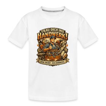 Mut zum Handwerk: Zukunft gestalten - Kinder Premium Bio T-Shirt - Weiß - Vorne