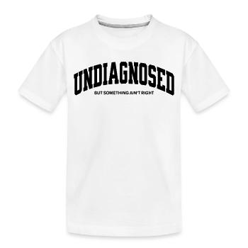 Non diagnostiqué, mais quelque chose ne va pas - T-shirt bio Premium Enfant - blanc - Devant