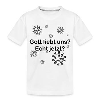 gott liebt uns corona schwarz - Kinder Premium Bio T-Shirt - Weiß - Vorne