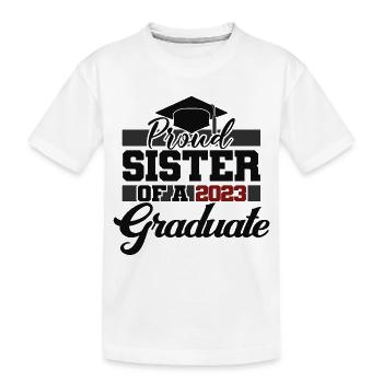Fière sœur d’un cadeau de fin d’études supérieures en 2023 - T-shirt bio Premium Enfant - blanc - Devant