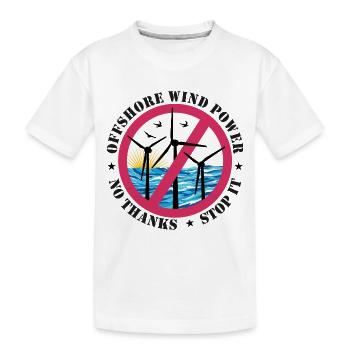 Offshore Wind Power No Thanks - Kids' Premium Organic T-Shirt - white - Front