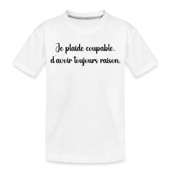 Je plaide coupable, j’ai toujours raison - T-shirt bio Premium Enfant - blanc - Devant