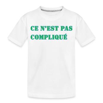 CE N’EST PAS COMPLIQUÉ - T-shirt bio Premium Enfant - blanc - Devant