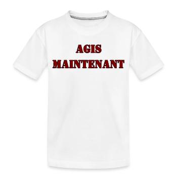 AGIS MAINTENANT - T-shirt bio Premium Enfant - blanc - Devant