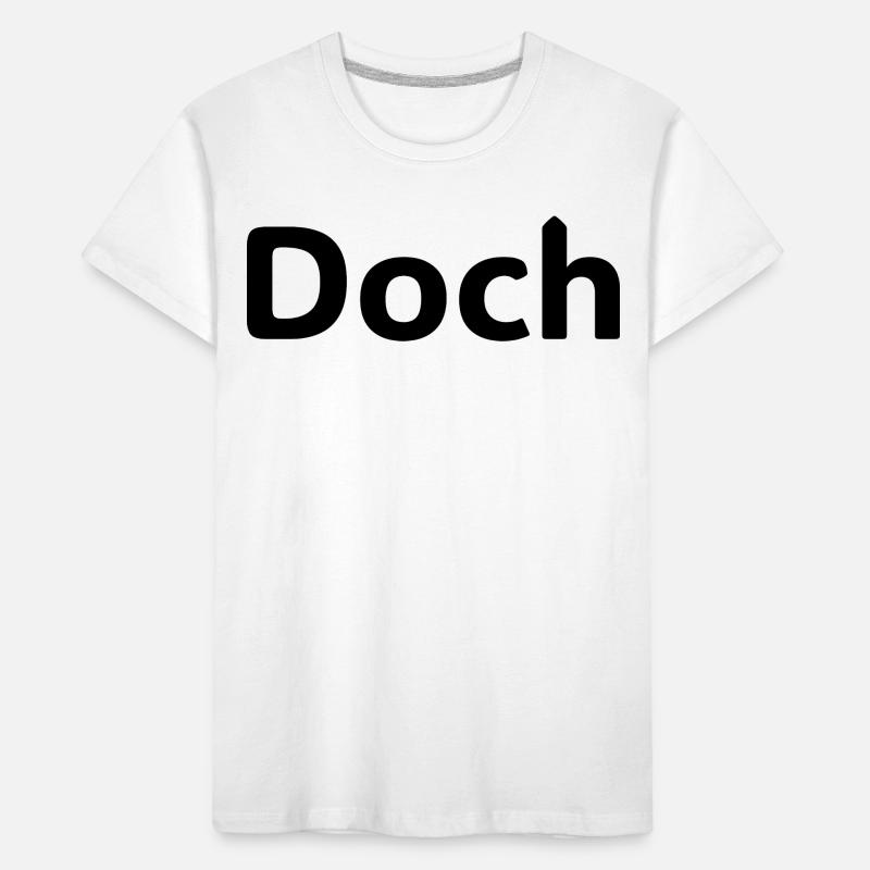 Doch – Deutscher Statement Spruch Kinder Premium Bio T-Shirt