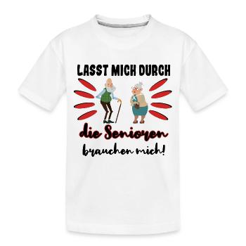 Lasst mich durch die Senioren brauchen mich - Kinder Premium Bio T-Shirt - Weiß - Vorne
