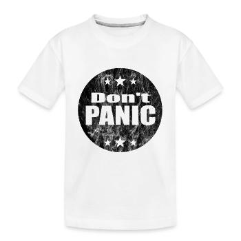 Don't panic - Kinder Premium Bio T-Shirt - Weiß - Vorne