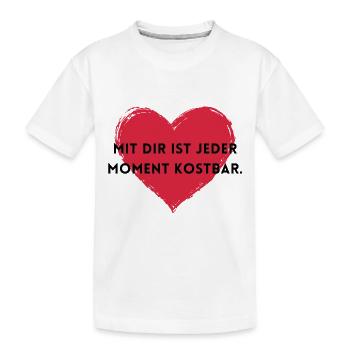 Mit dir ist jeder Moment kostbar. - Kinder Premium Bio T-Shirt - Weiß - Vorne