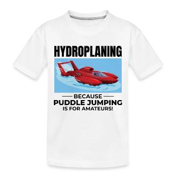 Hydroplane, Bateau, Course, Humour, Puddle Jump, Drôle - T-shirt bio Premium Enfant - blanc - Devant