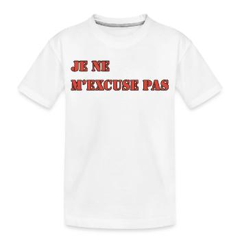 JE NE M’EXCUSE PAS - T-shirt bio Premium Enfant - blanc - Devant