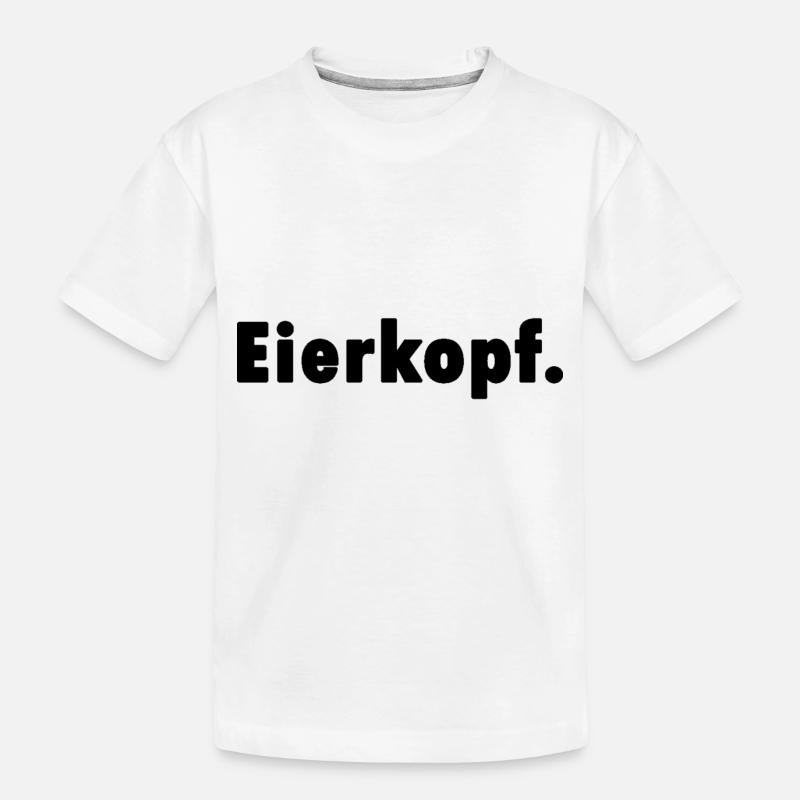 Eierkopf. Shirt Geschenk - Kinder Premium Bio T-Shirt - Weiß
