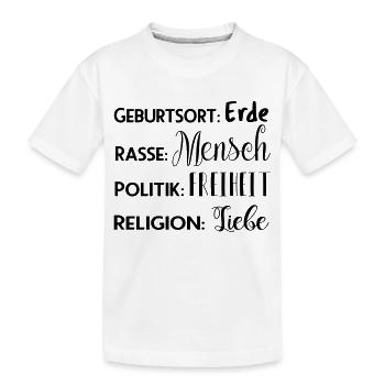 Erde - Mensch - Freiheit - Liebe - Kinder Premium Bio T-Shirt - Weiß - Vorne