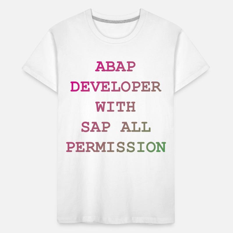 ABAP SAP Developer! Geschenkidee Kinder Premium Bio T-Shirt