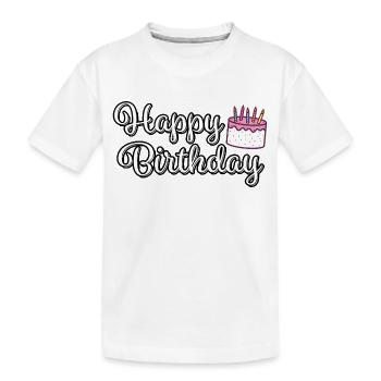 Happy Birthdy Birthday Greeting Birthday Cake - Kids' Premium Organic T-Shirt - white - Front