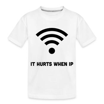 WIFI IT HURTS WHEN IP - Kids' Premium Organic T-Shirt - white - Front